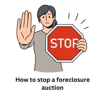 How to stop a foreclosure auction