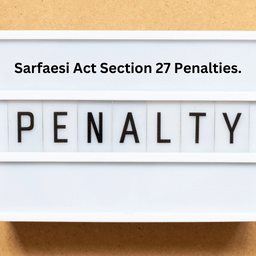 Sarfaesi Act Section 27 Penalties.