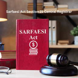 Sarfaesi Act Section 21 Central Registrar.