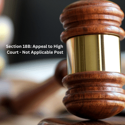 Section 18B: Appeal to High Court - Not Applicable Post