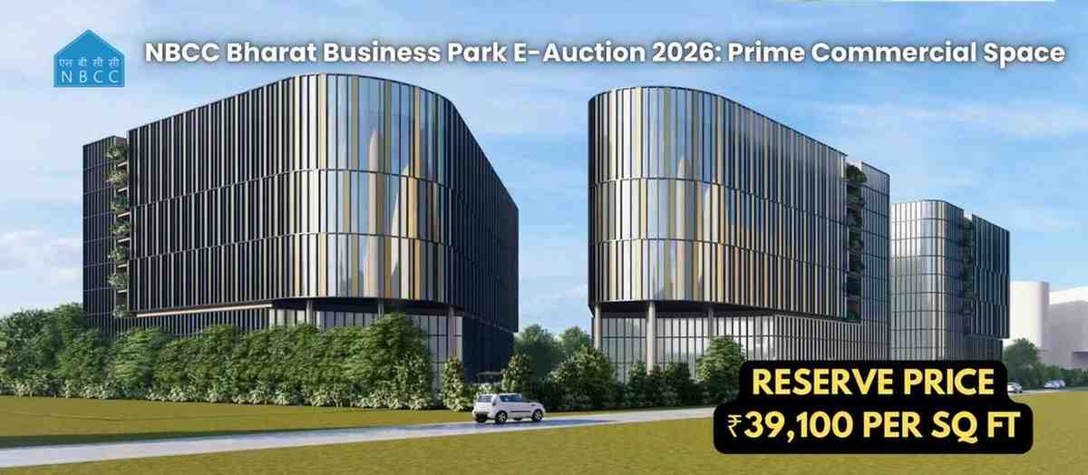 NBCC Bharat Business Park E-Auction 2026: Prime Commercial Space in Sarojini Nagar, Delhi at ₹39,100 Per Sq Ft