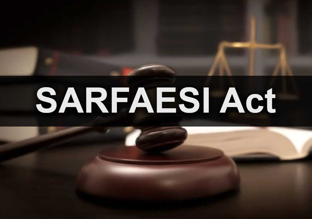 SARFAESI Act 2002: Understanding Applicability, Objectives, Process, and Documentation