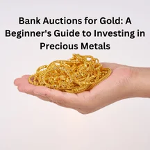 Bank Auctions for Gold: A Beginner's Guide to Investing in Precious Metals