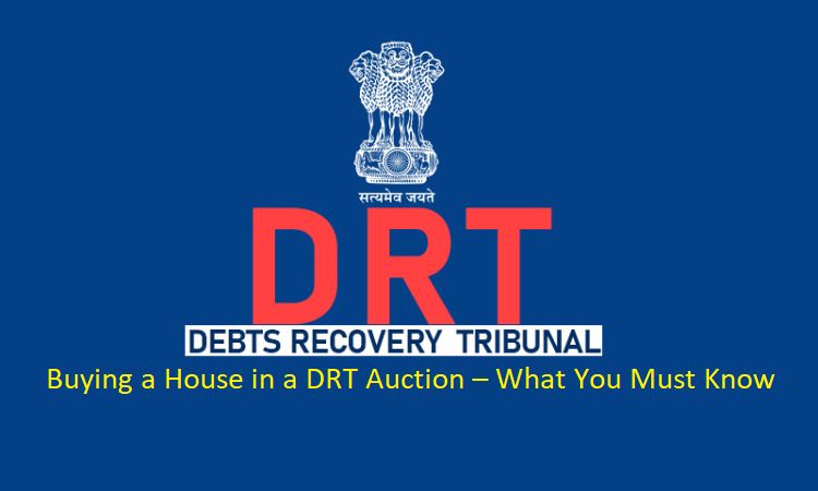 Buying a Property in a DRT Auction – Complete Guide & Checklist