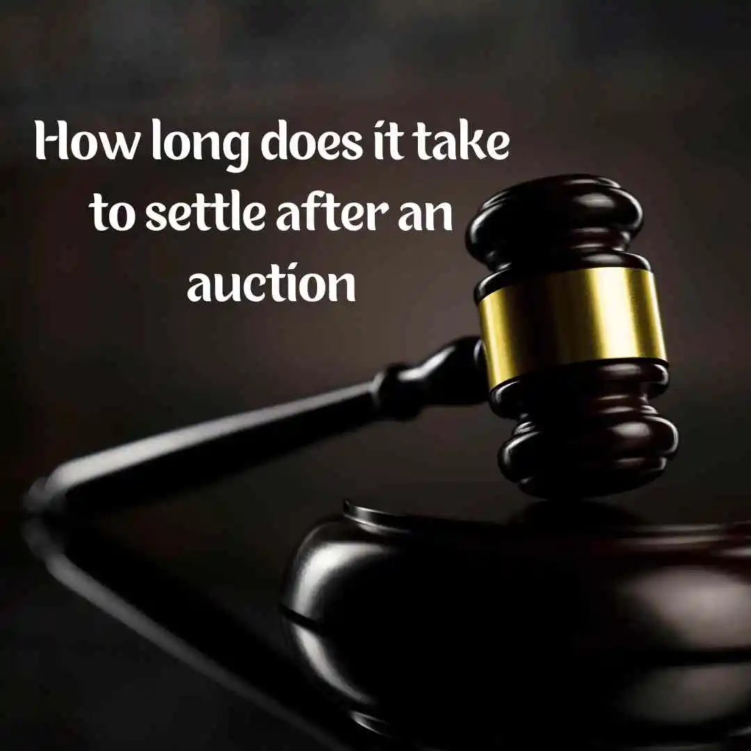 How long does it take to settle after an auction
